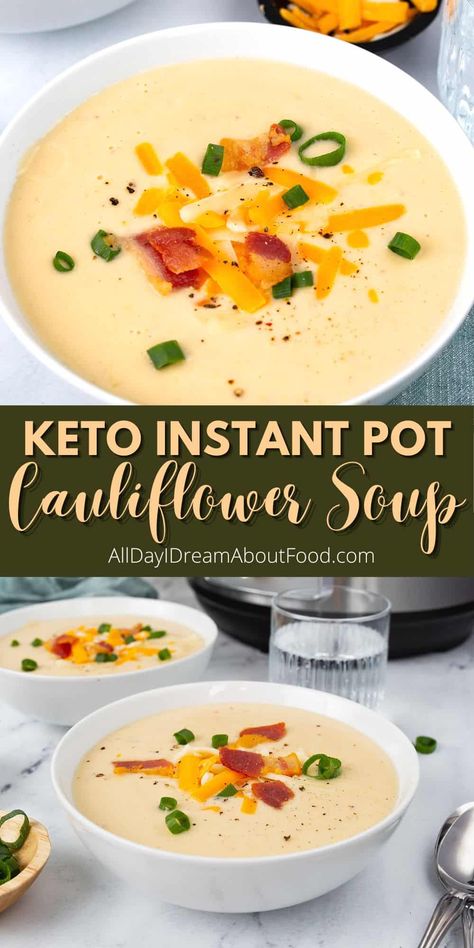 Keto Cauliflower Soup, Instant Pot Cauliflower Soup, Instant Pot Cauliflower, Low Carb Comfort Food, Soup Keto, Keto Instant Pot, Cauliflower Soup Recipes, Healthy Low Carb, Cauliflower Cheese