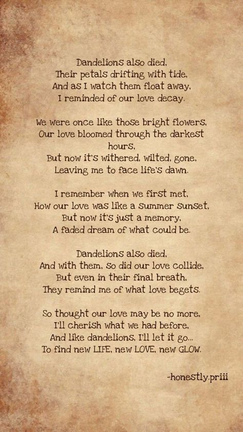 Dandelions also died So as my feelings...📜 #poem #poetry #feelingsofheart Feelings Poem, Sunset Poem, Poems About School, My Feelings, I Remember When, Bright Flowers, Summer Sunset, Deep Thought Quotes, Love Your Life