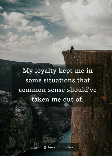 Quotes About Loyalty, Sensible Quotes, Bingo Quotes, Savvy Quotes, Soul Messages, Teenager Quotes About Life, Loyalty Quotes, Love Is Blind, Quotes Encouragement