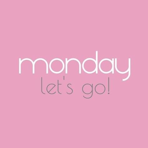 Monday, Lets Go monday monday quotes monday pictures Monday Pictures, Happy Monday Quotes, Monday Morning Quotes, Monday Motivation Quotes, Weekday Quotes, Monday Humor, Trust Quotes, Monday Quotes, Crafts Videos