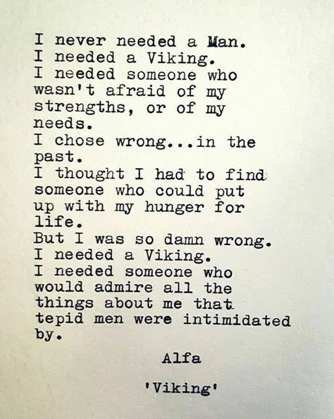 I need a Viking New Energy, Typewriter, Great Quotes, Just For Me, Beautiful Words, Relationship Quotes, Favorite Quotes, Just Me, Wise Words