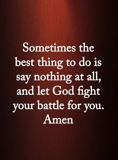 Say Nothing, Christian Quotes Prayer, Inspirational Quotes God, Inspirational Bible Quotes, Inspirational Prayers, Bible Verses Quotes Inspirational, Manifest Money, Bible Quotes Prayer, Let God