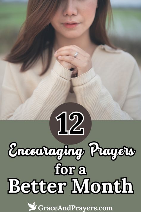 12 Encouraging Prayers for a Better Month - Grace and Prayers Encouraging Prayers, Dwelling On The Past, New Every Morning, Names Of Jesus Christ, Isaiah 43, Holy Week, Waiting For Him, Tomorrow Will Be Better, Autumn Flavors