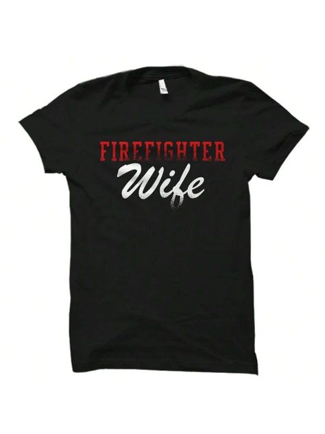 Firefighter Wife Gift. Firefighter Wife Shirt. Fireman Wife Gift. Wife Of Fighter Gift. Proud Firefighter Wife Shirt Wife Of Fireman Black Casual,Cute  Short Sleeve Knitted Fabric Letter  Slight Stretch Spring/Summer/Fall Women Clothing, size features are:Bust: ,Length: ,Sleeve Length: Firefighter Wife Shirt, Firefighter Wife, Fabric Letters, Wife Gift, Cute Shorts, Gifts For Wife, Firefighter, Autumn Summer, Black Casual