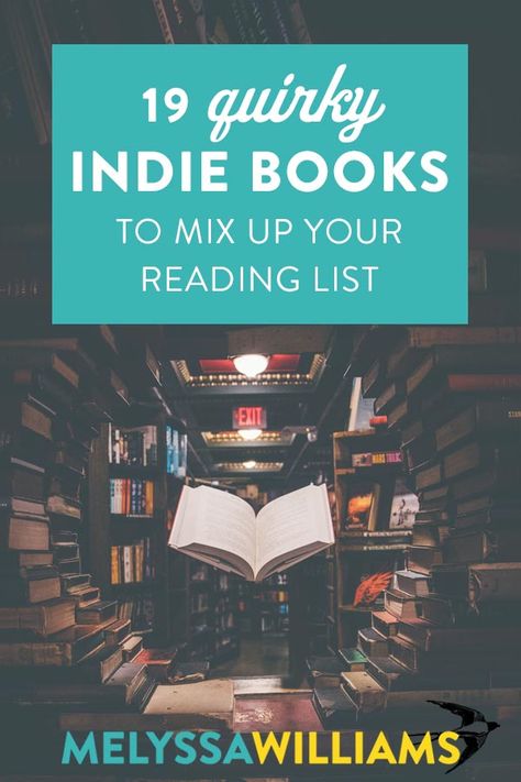 Here are 19 totally quirky indie books (and indie-style books from traditional publishers) you should totally add to your reading list. Reading Den, Tell Me Three Things, Quirky Books, Indie Books, Book Challenge, Book Suggestions, Indie Author, Reading Recommendations, Book Of Life