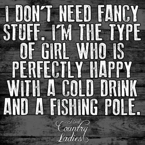 Fishing Women Fishing Quotes, Funny Camping Signs, Southern Girl Quotes, Country Girl Quotes, Fishing Quotes, Country Quotes, Fishing Women, Types Of Girls, Love My Family