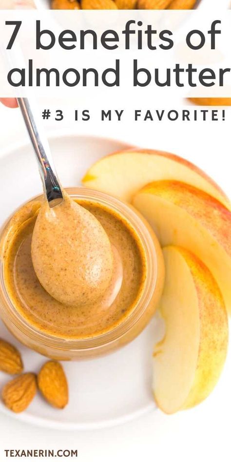 7 Fact-based Almond Butter Benefits You Should Know - Texanerin Baking Almond Butter Benefits, Peanut Butter Benefits, 2 Ingredient Pizza Dough, Health Benefits Of Almonds, Almond Butter Recipes, Almond Benefits, Apple Benefits, Walnut Butter, Fat Burning Tea