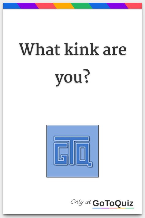 K¡nky Things, List Of All The Kinks, Subby Bf, Dirty Mind Quiz, Submissions Aesthetic, Submissions Rules, Girlfriend Things, Nagging Wife, The Kinks