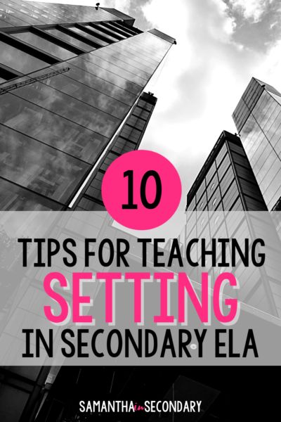 10 Tips for Teaching SETTING in the Secondary ELA Classroom - Samantha in Secondary Secondary Ela Classroom Decor, Ela Small Groups Middle School, Teaching Setting, Literary Terms Middle School, Secondary Ela Classroom, Creative Writing Activities, Arts Classroom, Teaching Secondary, Secondary English