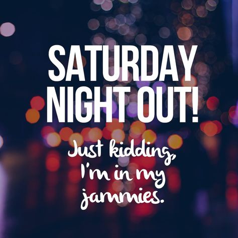 Saturday night out just kidding in my Jammie’s! #sarurday Weekend Mode, Saturday Quotes, Avon Business, Pj Party, Tastefully Simple, Selling Avon, Small Business Saturday, Avon Representative, Rodan And Fields