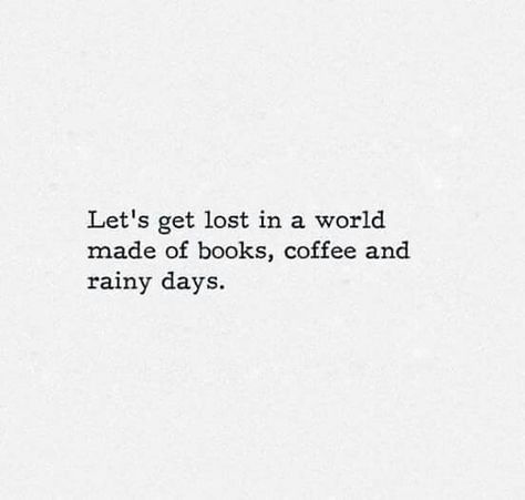 Daydreaming Quotes, Rainy Day Quotes, Quotes Girlfriend, Books Halloween, Disney World Halloween, Books Coffee, Love Quotes Photos, Autumn Quotes, Reading Quotes