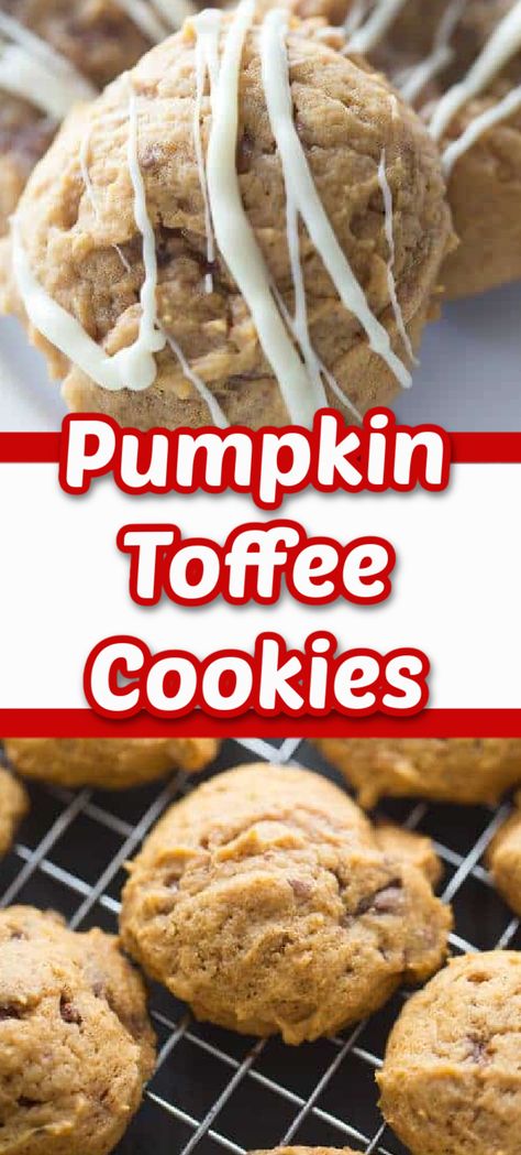 Toffee Pumpkin Cookies, Pumpkin Toffee Cookies, Pumpkin Toffee, Delicious Cookies Homemade, White Chocolate Drizzle, Homemade Oreos, Toffee Cookies, Toffee Bits, Pumpkin Caramel