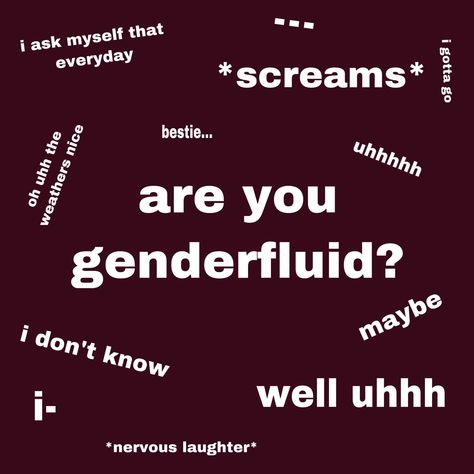 Gender Fluid Symbol, Things That Make Me Flustered, Genderflux Meaning, Gender Fluid Bingo, Girlflux Meaning, Genderfluid Meaning, Gender Fluid Tips, Weird Quizzes, Gender Fluid Names