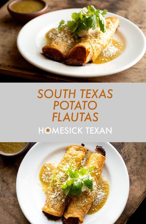 South Texas potato flautas | Homesick Texan Potato And Cheese Flautas, Potato Flautas Recipe, Texas Recipes Authentic, Vegetarian Flautas, Texan Recipes, Potato Flautas, Texas Foods, Texas Potatoes, Patti Jinich