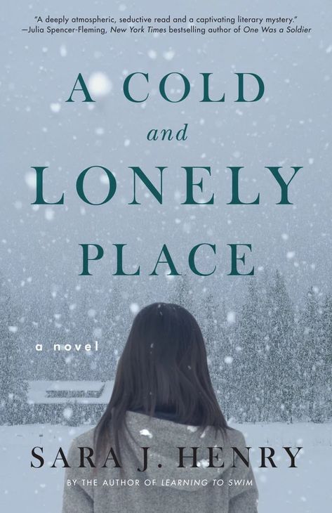 A Cold and Lonely Place Saranac Lake, Suspense Thriller, Learn To Swim, Best Novels, Thriller Books, Mystery Thriller, The Missing, A Novel, Go Outside