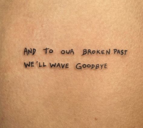 Goodbye Tattoo, Last Goodbye, Weird Tattoos, I Tattoo, Feel Like, Tatting, Tattoo Quotes, Tattoos, Quick Saves