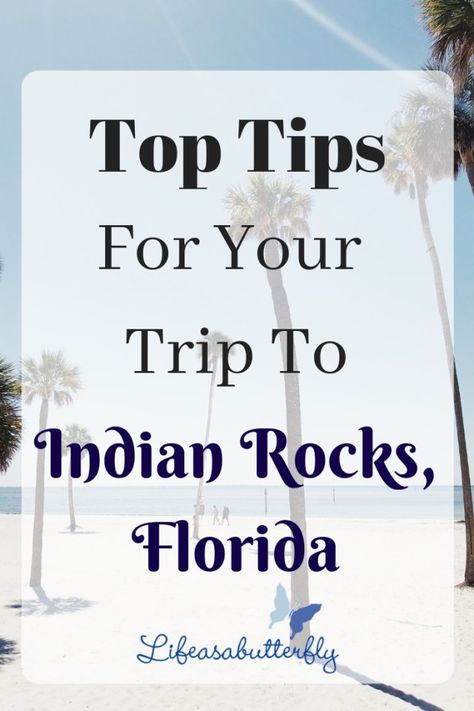 Top Tips For Your Trip To Indian Rocks, Florida Florida Babymoon, Florida Tourist Attractions, Cabin Crew Jobs, Indian Shores Florida, Indian Rocks Beach Florida, Florida Rv Parks On The Beach, Top Vacation Destinations, Travel Motivation, Rock Beach