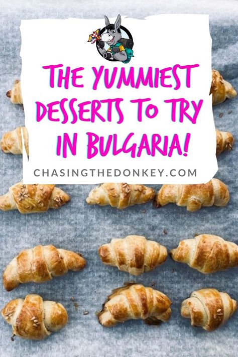 Bulgaria Travel Blog: If you're a sweet tooth, Bulgaria is the destination for you! Truly delicious desserts await you in this Balkan country. Here are the yummiest desserts you have to try when there! #Bulgaria #BulgariaTravel #BalkanTravel #TravelTips Bulgarian Desserts, Bulgaria Food, Bulgaria Travel, Balkans Travel, Global Cuisine, Bread Cake, Best Dessert Recipes, Unique Recipes, Find Recipes