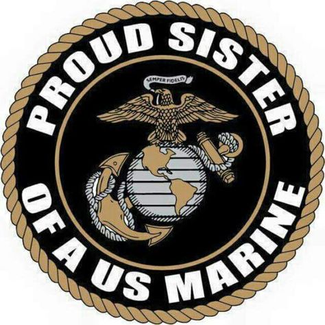 USMC Sister Marine Parents, Marine Sister, Marines Girlfriend, I Love My Brother, Marine Wife, Marine Mom, Military Mom, Semper Fi, Let Freedom Ring