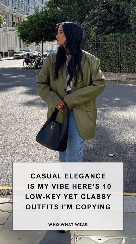 Casual Elegance Is What I’m Going for—10 Low-Key Yet Classy Outfits I'm Copying Casual Quiet Luxury Outfits, Casual Sleek Outfit, Minimalist Sophisticated Style, Quiet Luxury Casual, Classy Everyday Outfits Minimal Classic, Elevate Your Style, Understated Elegance, Elevated Casual, Minimal Chic Style Outfits