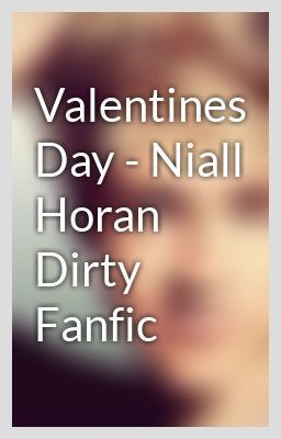 "Valentines+Day+-+Niall+Horan+Dirty+Fanfic"+by+GraceHoran45+-+"You+and+your+boyfriend+Niall+had+been+together+for+a+year+and+it+was+your+anniversary+-+aka+Valentin…" Niall Horan Dirty Imagines, Niall Horan Imagines Wattpad, Niall Horan Wattpad, Niall Horan Imagines Dirty, Imagine Niall Horan, Niall Horan Fanfiction, Niall Horan Imagines, Read Story, One Direction Imagines