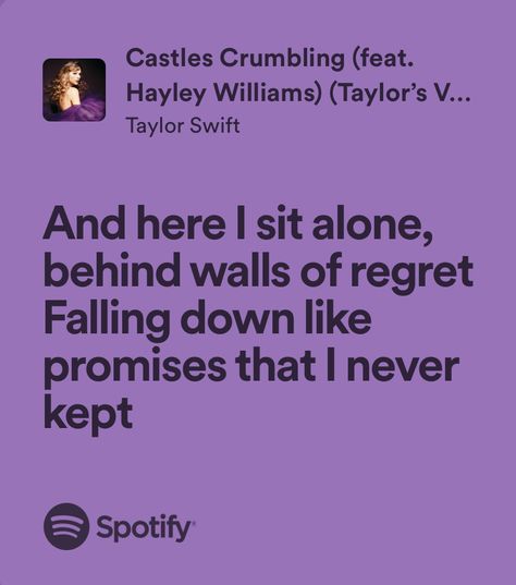 Castles Crumbling Lyrics, Castles Crumbling Taylor Swift Lyrics, Taylor Swift Saddest Lyrics Quotes, Taylor Swift Saddest Lyrics, Happiness Taylor Swift Lyrics, Relatable Taylor Swift Lyrics, Castles Crumbling Taylor Swift, Peace Taylor Swift, Castles Crumbling