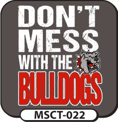 Bulldog Quotes, Spirit Wear Ideas, School Spirit Shirts Designs, School Shirt Ideas, Cheer Signs, School T Shirts, Spirit Signs, Football Spirit, Georgia Bulldogs Football