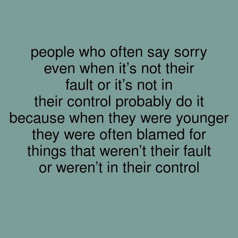 Admitting Fault Quotes, People Never See Their Own Faults, Saying Sorry When Its Not Your Fault, Why Is It Always My Fault, It’s Not My Fault, Always My Fault Quotes Blame, Faults Quote, Friend Letters, Letter To My Boyfriend