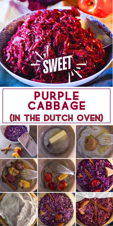 Top photo showing braised purple cabbage in blue and white serving dish with silver spoon and bottom part shows a majority of the steps in the Dutch oven to make it.  The words say, "sweet purple cabbage (in the Dutch Oven). Purple Cabbage Recipes, Dutch Oven Recipe, Cabbage Side Dish, Red Cabbage Recipes, Braised Red Cabbage, Braised Cabbage, Oven Recipe, Dutch Oven Recipes, Purple Cabbage