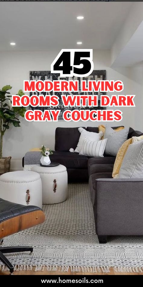 Explore 45 modern living rooms with dark gray couches that exude style and sophistication. Visit our site for stunning decor inspiration!