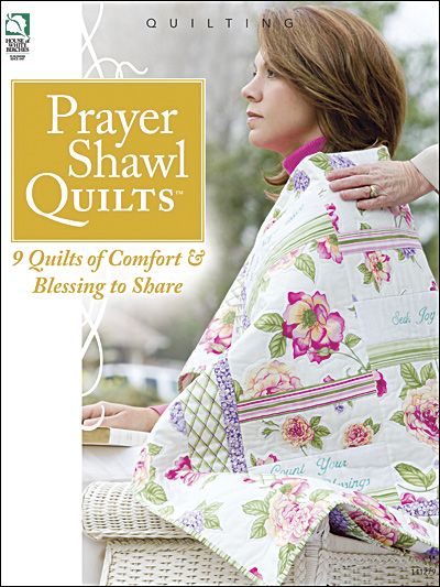 Quilting - Charitable Giving Patterns - Prayer Shawl Quilts Prayer Shawl Patterns, Prayer Blanket, Quilt Pattern Book, Craft Books, Start Quilting, Charitable Giving, Prayer Shawl, Quilted Gifts, Lap Quilts