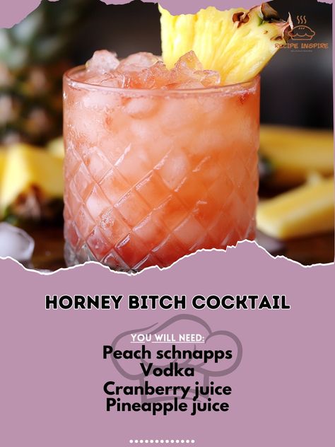 🍑 "Turn up the heat with our Horney Bitch Cocktail—a fruity and fierce drink for the wild at heart! 🍑🔥 #HorneyBitch #CocktailQueen" Horney Bitch Cocktail Ingredients: Peach schnapps (1 oz) Vodka (1 oz) Cranberry juice (2 oz) Pineapple juice (2 oz) Ice (as needed) Pineapple slice (for garnish) Instructions: Fill a shaker with ice. Add peach schnapps, vodka, cranberry juice, and pineapple juice. Shake well and strain into a glass. Garnish with a pineapple slice. 🍑 "Fruity, fun, and a little... Alcoholic Drinks That Taste Like Juice, Drinks With Peach Schnapps, Drinks For Brunch, Vodka Drinks Recipes, Peach Vodka Drinks, Peach Schnapps Drinks, Alcoholic Drinks Vodka, Fruity Cocktail Recipes, Drinks Alcohol Recipes Easy