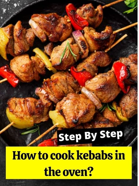 How to cook kebabs in the oven? Chicken Kebabs In Oven, Kebabs In The Oven, Turkey Kabobs, Kabob Recipes, Chicken Kebabs, Cooking Turkey, Kebabs, Classic Dishes, Food Platters