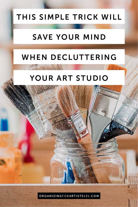 This Simple Trick Will Save Your Mind When Decluttering Your Studio - Organizing for Artists 101 Art Supplies For Beginners, Studio Craft Room, Artist Studio Space, Best Art Supplies, Art Studio Storage, Small Art Studio, Art Studio Space, Art Studio Organization, Art Studio Room