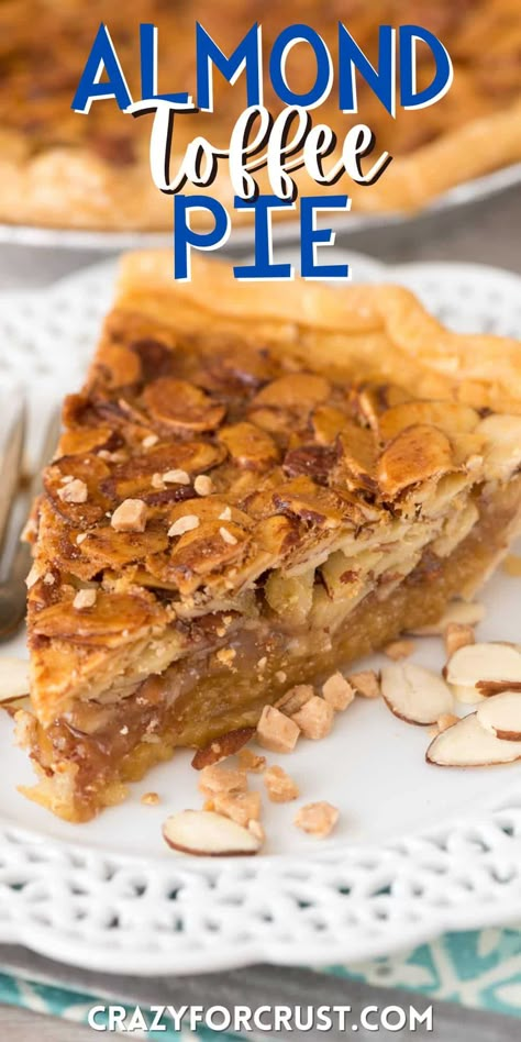 Unique Fall Pie Recipes, Almond Pie Filling Recipes, Classic Pie Recipes, Almond Pie Recipe, Fall Pie Recipes, Toffee Pie, Holiday Pie Recipes, Unique Pie Recipes, Unique Thanksgiving Recipes