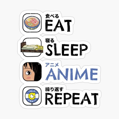 Get my art printed on awesome products. Support me at Redbubble #RBandME: https://www.redbubble.com/i/sticker/Eat-Sleep-Anime-Repeat-with-kanji-and-anime-icons-by-Rud3/102906256.EJUG5?asc=u Eat Sleep Anime Repeat Wallpaper, Eat Sleep Anime Repeat, October Sale, Sticker Printable, Eat Sleep Repeat, Anime Sticker, Stream Overlay, Anime Stickers, Custom Illustration