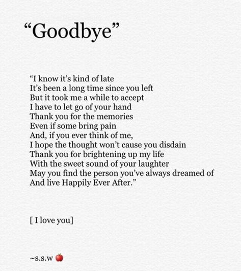 Saying goodbye to your ex Goodbye Quotes Letting Go, Quotes About Saying Goodbye To Him, Going Back To Your Ex Quotes, Saying Goodbye To Your Ex Boyfriend, To Leave Without Saying Goodbye, Goodbye Quotes For Him Moving On, Leave Without Saying Goodbye, Goodbye Message For Him Letting Go, Goodbye Quotes For Him