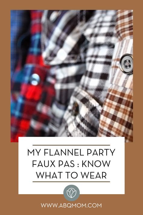 Vanessa had a major faux pas at a flannel-themed party. She learned her lesson and will not be making that mistake again! Channel Your Flannel Party, Flannel Party Decorations, Flannel And Friends Party, Fall Flannel Party Theme, Flannel Party Games, Flannel Party Outfit, Flannel Themed Party, Flannel Day Spirit Week, Flannel Party Ideas