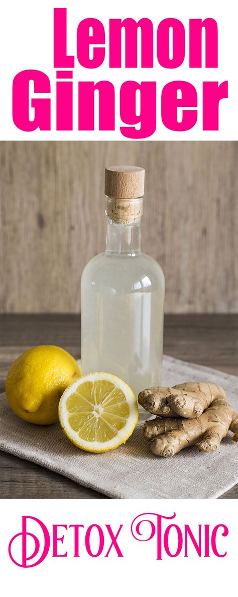 Lemon Ginger Water Detox Tonic Ginger Detox Water, Lemon Ginger Water, Whole Body Cleanse, Ginger Detox, Water Detox, Ginger Water, Lemon Drink, Led Balloons, Detox Plan