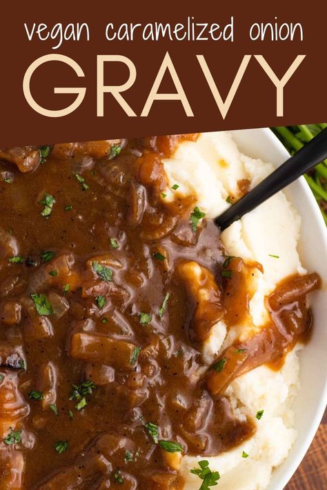 Vegan Onion Gravy made with caramelized onions. This delicious vegan gravy is made with simple ingredients, the secret really is the caramelized onions. It adds depth of flavor with both sweet and savory elements. Vegan Gravy Recipe, Brown Onion Gravy, Onion Gravy Recipe, Gravy Vegan, Veggie Options, Vegetarian Gravy, Vegan Gravy, Fall Vegan Recipes, Vegan Holiday Recipes