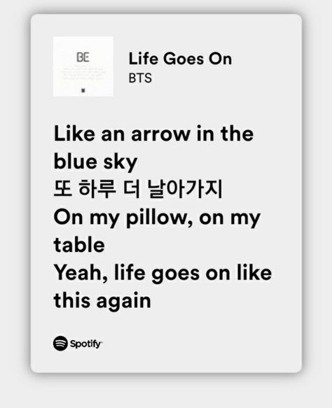 Life Goes On Bts Lyrics, Matching Lyrics Bio, Bts Song Lyrics Quotes, Bts Song Lyrics Quotes Aesthetic, Lyrics Quotes Aesthetic, Spotify Header, Life Goes On Lyrics, Life Goes On Bts, Pop Music Quotes