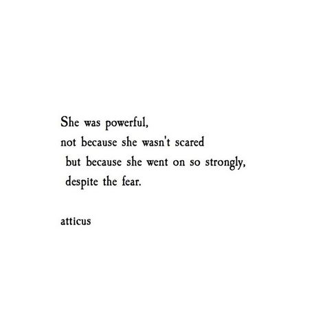 Atticus Poetry on Twitter: "#atticuspoetry… " Atticus Quotes, H R, Life Quotes Love, Confidence Quotes, Atticus, The Fear, Inspiration Quotes, Infj, Poetry Quotes