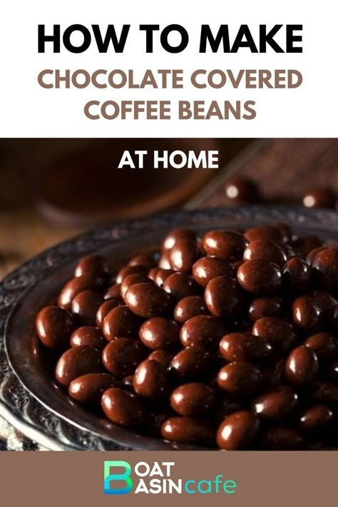 How to Make Chocolate Covered Coffee Beans at Home Chocolate Covered Coffee Beans Recipe, Clean Eating Deserts, Chocolate Coffee Beans, Chocolate Covered Coffee Beans, Chocolate Covered Espresso Beans, Make Your Own Chocolate, Bite Size Snacks, Plant Based Snacks, Espresso Beans