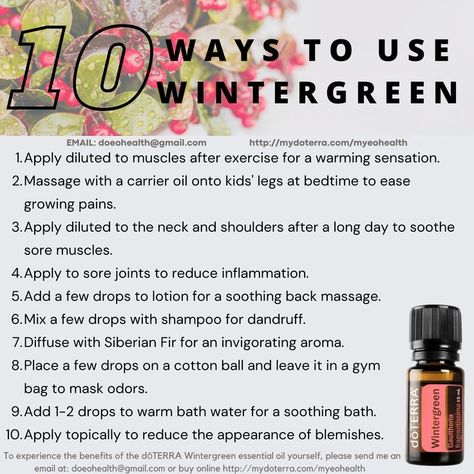 Doterra Wintergreen, Wintergreen Essential Oil, Growing Pains, Essential Oil Benefits, Own House, Dandruff Shampoo, Wild Orange, Oil Uses, Essential Oil Uses