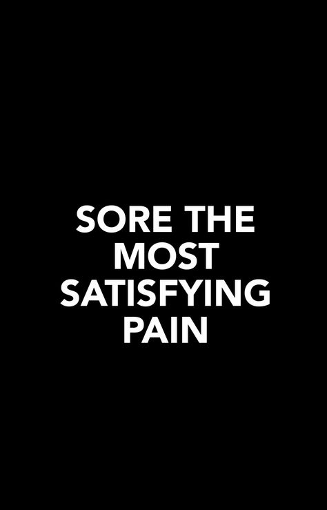 Sore Body Quotes, Body Builder Quotes, Body Building Quotes, Sore Quotes, Muscle Quotes, Bodybuilding Plan, Weight Quotes, Losing Weight Quotes, Godfather Quotes