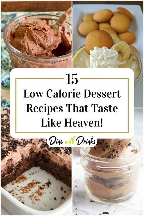 Collage of 4 low calorie dessert recipes. Low Calorie Dessert Recipes, Low Calorie Sweets, Low Cal Dessert, Low Fat Desserts, Low Calorie Recipes Dessert, Low Calorie Dessert, Light Desserts, Low Calorie Desserts, Low Calorie Snacks