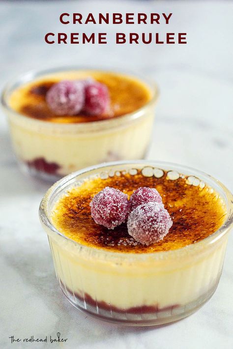 Special holidays call for special desserts. Cranberry creme brulee is a holiday twist on the dessert with a layer of cranberry sauce under the creamy custard. #CranberryWeek Creme Brulee Recept, Cranberry Pancakes, Creme Brulee Desserts, Cream Brulee, Creme Brulee Recipe, Brulee Recipe, Pudding Mousse, Sugared Cranberries, Creme Brûlée