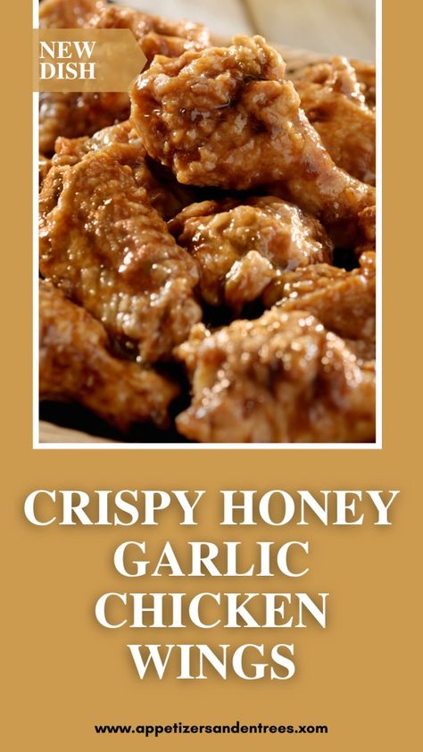 Crispy Honey Garlic Chicken Wings - Appetizers & Entrees Wings Appetizers, Crispy Honey Garlic Chicken, Wings At Home, Honey Garlic Wings, Entrees Recipes, Wings Recipe Baked, Crispy Honey Chicken, Honey Chicken Wings, Honey Garlic Chicken Wings