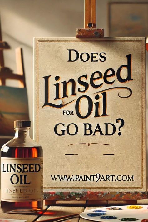 A bottle of linseed oil in a studio setting, discussing whether linseed oil for painting can go bad. Oil Painting Materials, Oil Painting Tips, Recycling Center, Art Supply Stores, Airtight Containers, How To Store, Oil Painters, Linseed Oil, Organic Matter