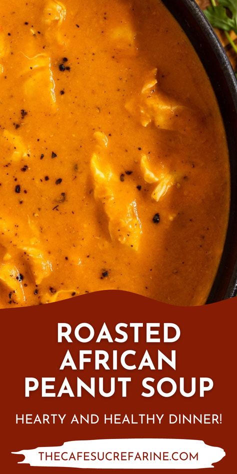 African Peanut Soup Recipe, Baked Chicken Pasta, Peanut Soup Recipe, West African Peanut Soup, Recipes In Crockpot, Dinner Ideas Beef, Soup Bisque, African Peanut Soup, African Peanut Stew